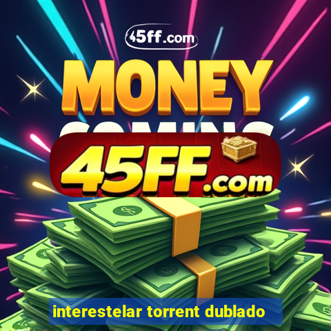 interestelar torrent dublado